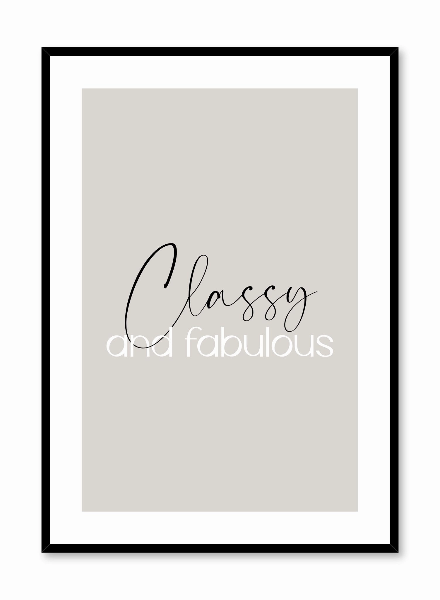 Classy & Fabulous, Posterpop culture themed posters