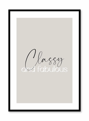 Classy & Fabulous, Posterpop culture themed posters