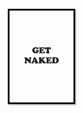 Get Naked, Posterpop culture themed posters