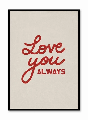 Love you, Always, Posterpop culture themed posters